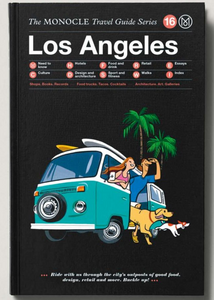 LOS ANGELES MONOCLE TRAVEL GUIDE