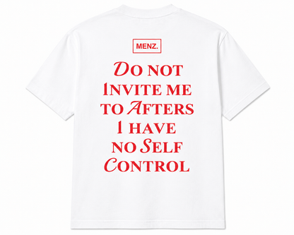 MENZ. DON'T INVITE ME TEE