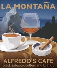 Load image into Gallery viewer, LA MONTANA &quot;ALFREDO&#39;S CAFE&quot;
