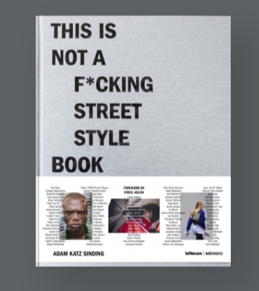 THIS IS NOT A F*CKING STREET STYLE BOOK